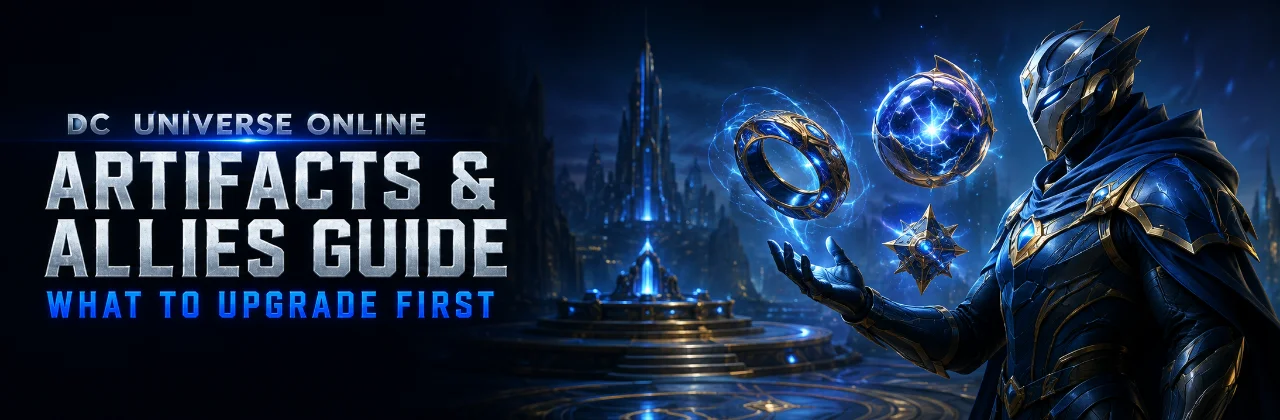 DC Universe Online Artifacts and Allies Guide: What to Upgrade First