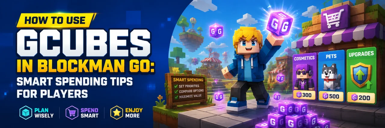 How to Use Gcubes in Blockman GO: Smart Spending Tips for Players