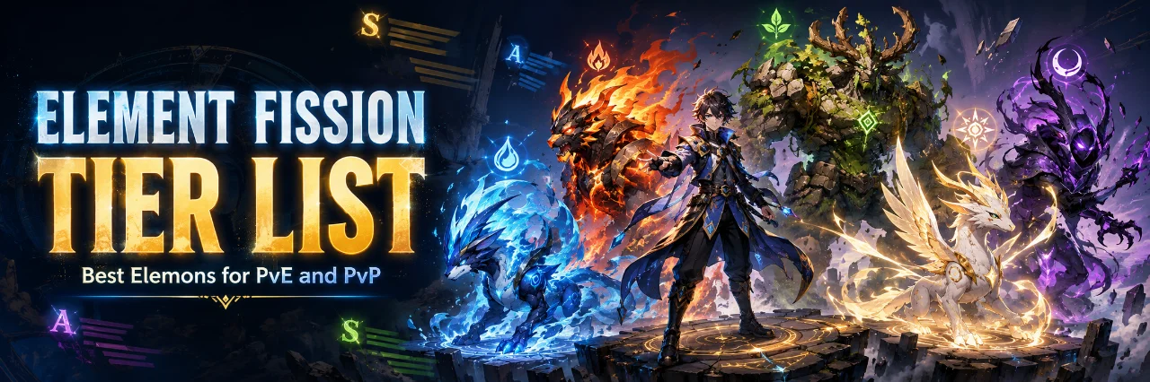 Element Fission Tier List – Best Elemons for PvE and PvP