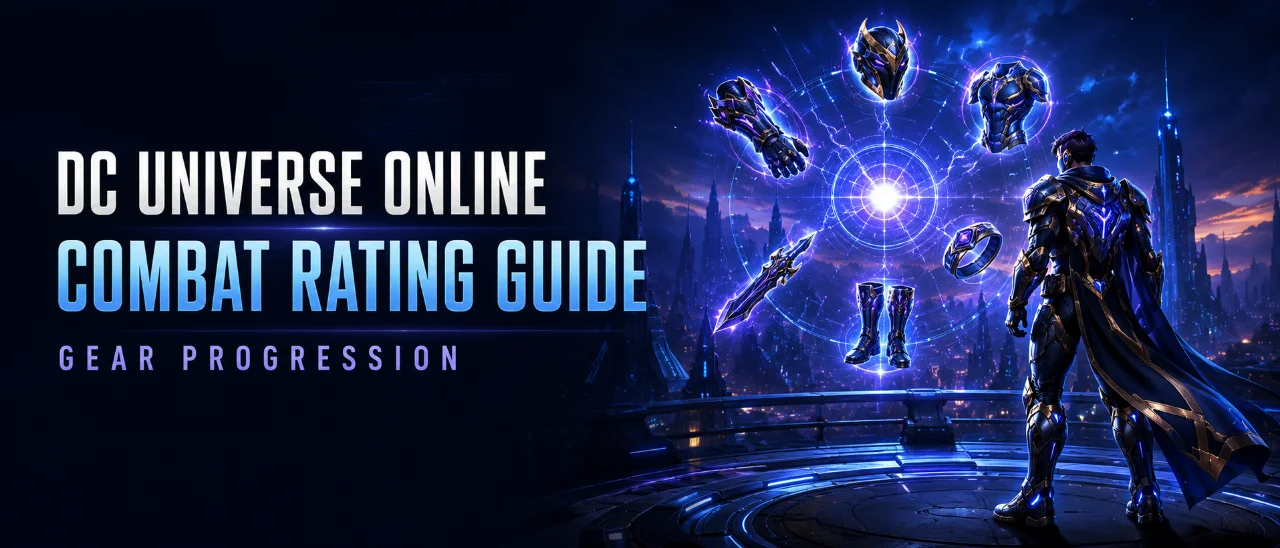 How to Increase Combat Rating in DC Universe Online: The Fastest CR Progression Guide