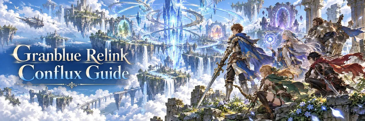 Granblue Relink Conflux guide,Granblue Fantasy Relink Conflux guide, Granblue Relink Conflux, Endless Ragnarok Conflux, Granblue Relink Conflux rewards, Granblue Relink Conflux cycles,