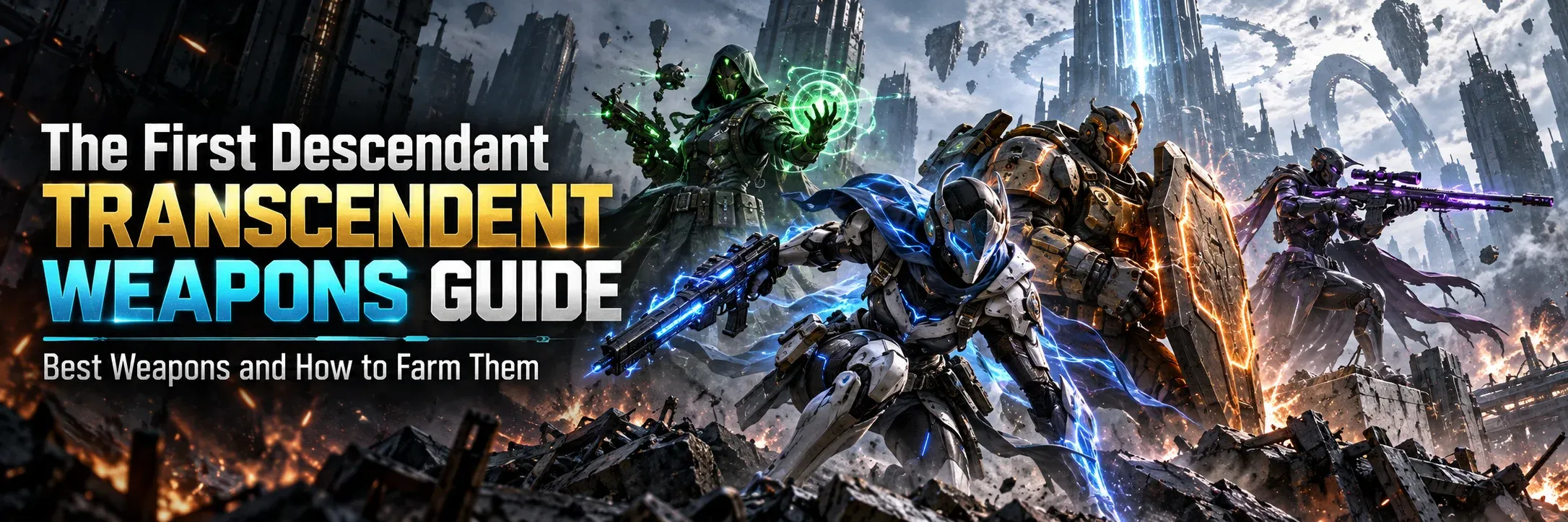 the first descendant transcendent weapons,the first descendant best transcendent weapons, the first descendant transcendent weapon farming, the first descendant quality 400 weapons,