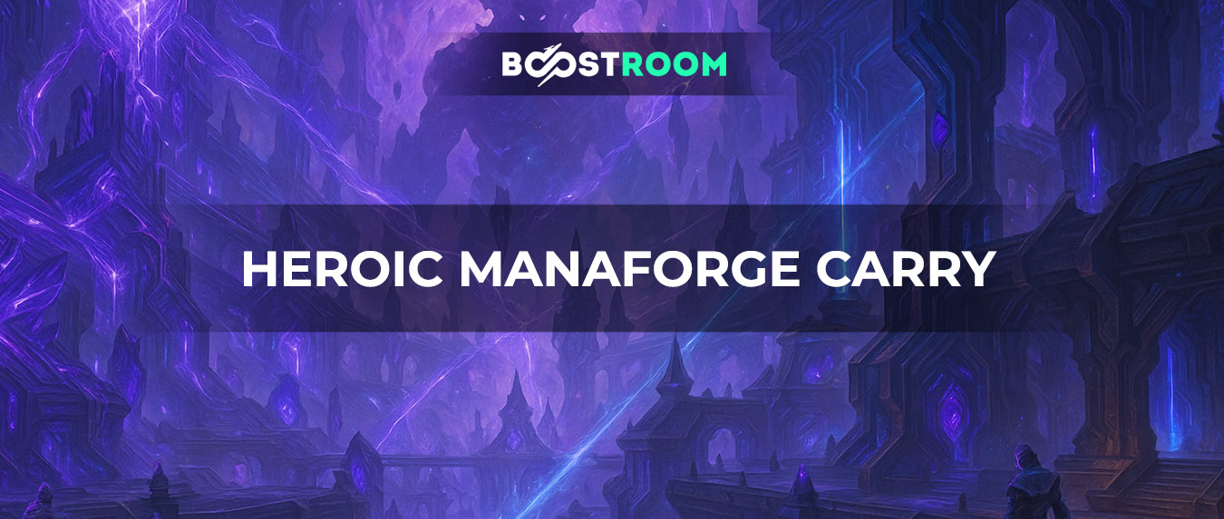 Heroic Manaforge Omega Carry, Heroic Manaforge Omega Boost, Heroic Manaforge Omega, Manaforge Omega